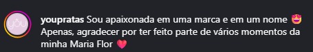 Depoimento de cliente da Maria Flor Menina 7